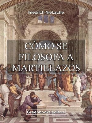 cover image of Cómo se filosofa a martillazos